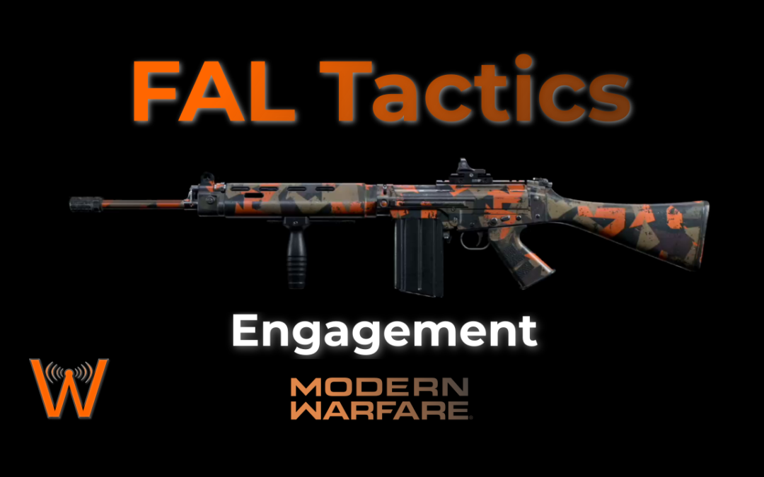 FAL Tactics – Engagement (Modern Warfare Weapon Tactics)