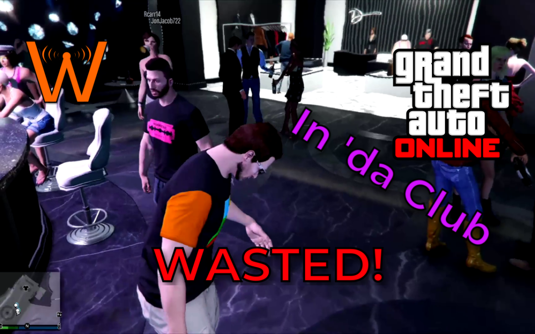 Gettin’ Drunk in Da Club! (Grand Theft Auto V Online w/ JonJacob)