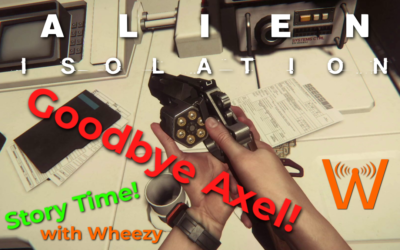 Axel has a BAD Day… (Alien: Isolation – Story Time! – Episode 3)