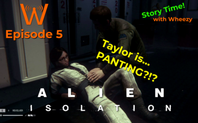 That’s awkward Taylor… (Alien: Isolation – Story Time! – Episode 5)