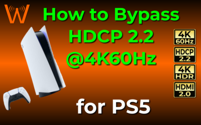 How to Bypass HDCP 2.2 @ 4K60Hz on PS5 (and EXACTLY what equipment you need!)