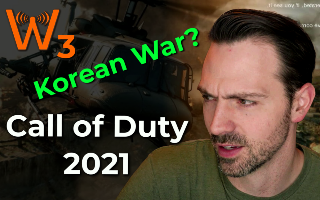 Korean War CoD? and the Rest! (Wheezy’s Weekly Wrap-Up!)