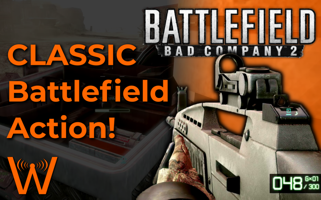 Bad Company in 2021! One of My FAVORITE Battlefield Games! (Battlefield – Bad Company 2)