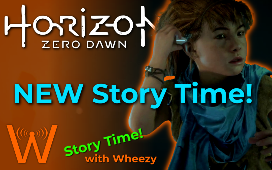 Clips from a NEW Series! (Horizon: Zero Dawn – Story Time!)