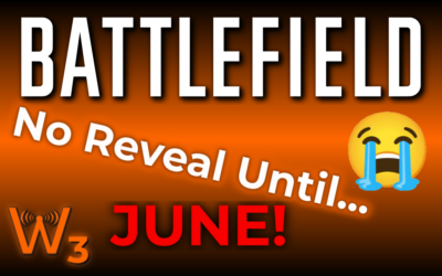 Battlefield Reveal DELAYED! and What You Missed! (Wheezy’s Weekly Wrap-Up!)