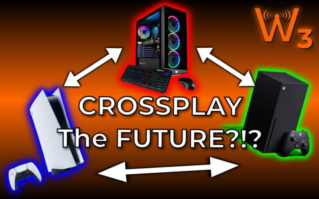Does Crossplay Matter to YOU? and What You Missed! (Wheezy’s Weekly Wrap-Up!)
