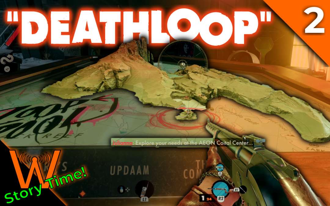 Island Exploration and MURDER! (Deathloop – Story Time!)