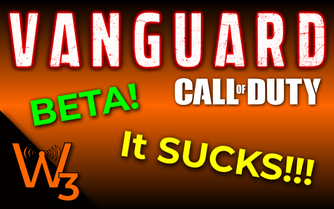 Vanguard is NOT looking good! …and What You Missed. (Wheezy’s Weekly Wrap-Up!)