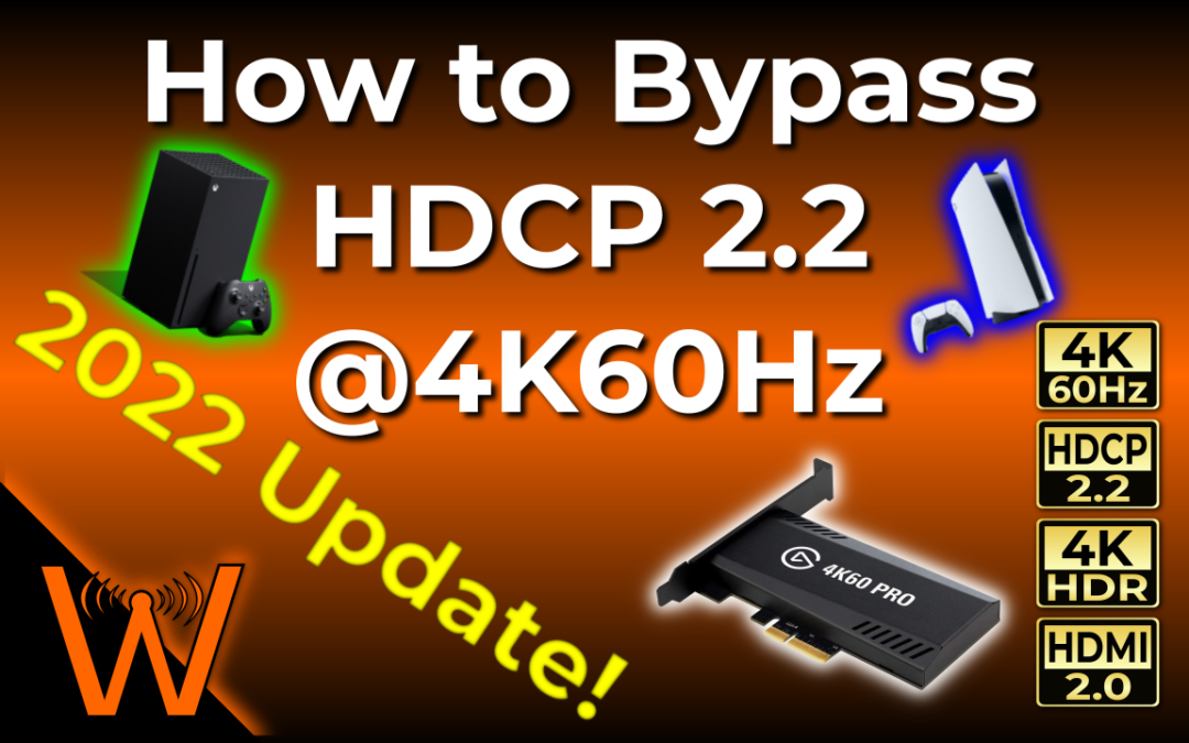How to Bypass HDCP @ 4K60Hz (Updated for 2022!)